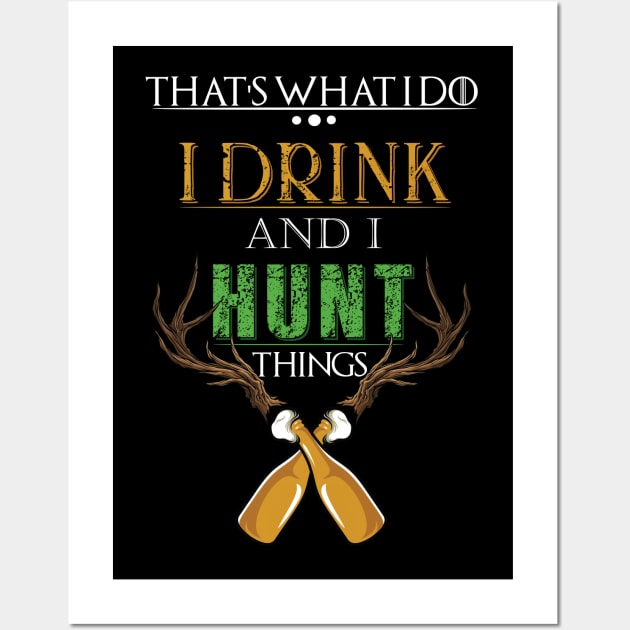 Drinking and Hunting Things Wall Art by UnluckyDesigns